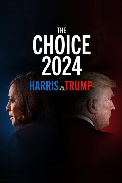 The Choice 2024: Harris vs. Trump filmas online
