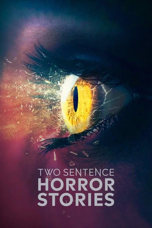 Two Sentence Horror Stories filmas online