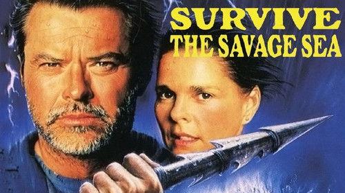 Survive the Savage Sea filmas žiurėti online