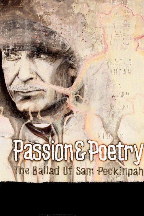 Passion & Poetry: The Ballad of Sam Peckinpah filmas online