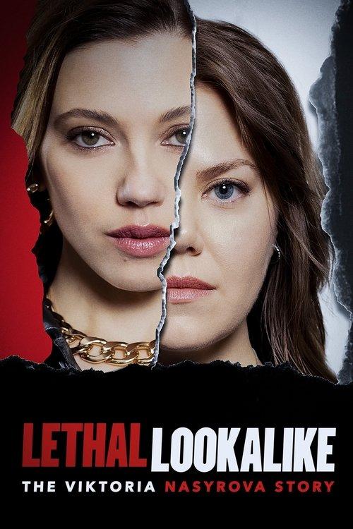 Lethal Lookalike: The Viktoria Nasyrova Story filmas online