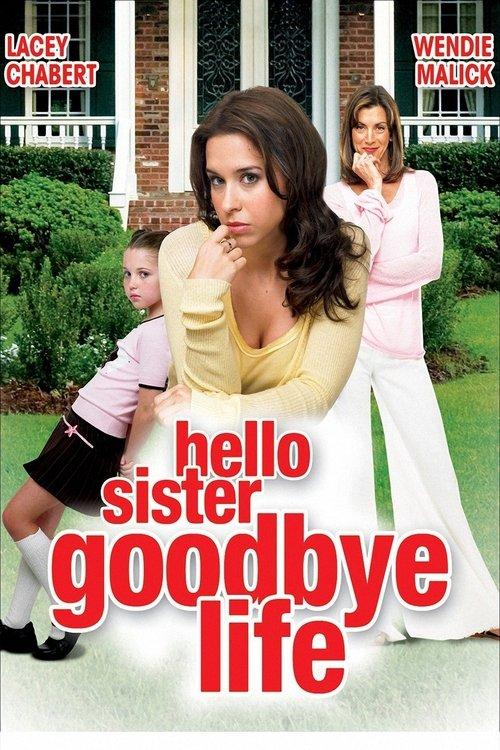 Hello Sister, Goodbye Life filmas online