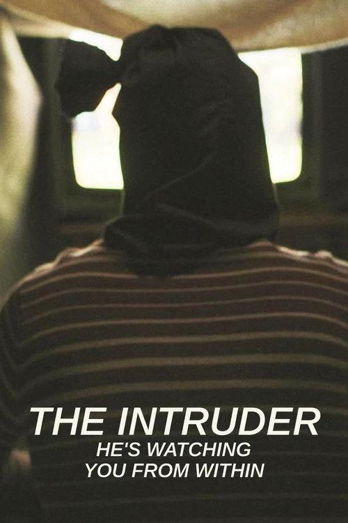The Intruder: He's Watching You From Within filmas online