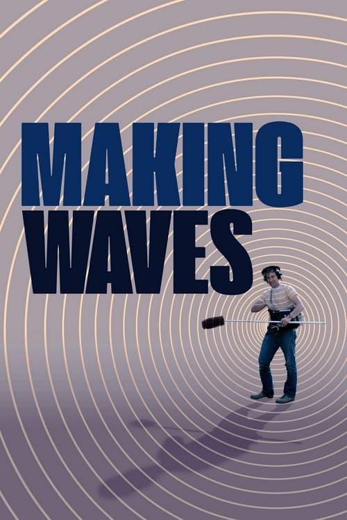 Making Waves: The Art of Cinematic Sound filmas online