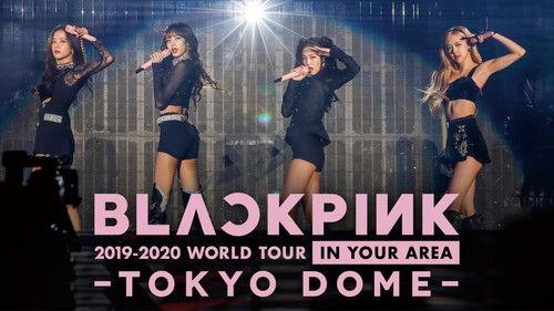 BLACKPINK: 2019-2020 World Tour In Your Area -Tokyo Dome- filmas žiurėti online