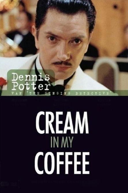 Cream in My Coffee filmas online