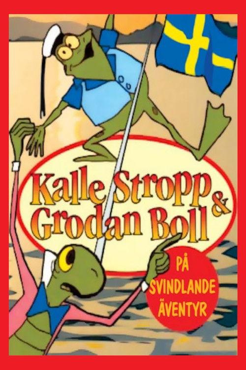 Kalle Stropp och Grodan Boll på svindlande äventyr filmas online
