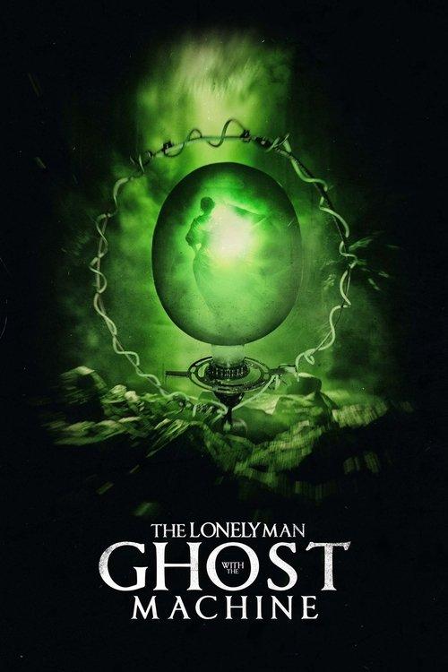 The Lonely Man with the Ghost Machine filmas online