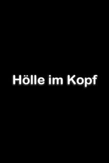 Hölle im Kopf filmas online
