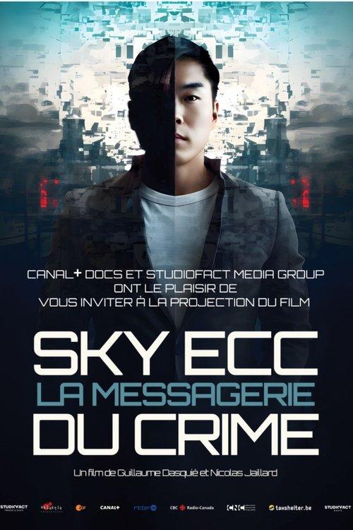 Sky ECC, la messagerie du crime filmas online