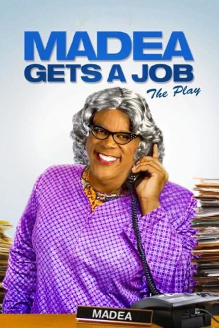 Tyler Perry's Madea Gets A Job - The Play filmas online