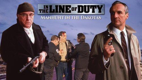 In the Line of Duty: Manhunt in the Dakotas filmas žiurėti online