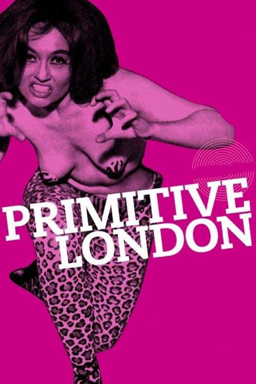 Primitive London filmas online