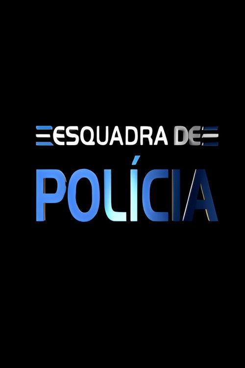Esquadra de Polícia filmas online