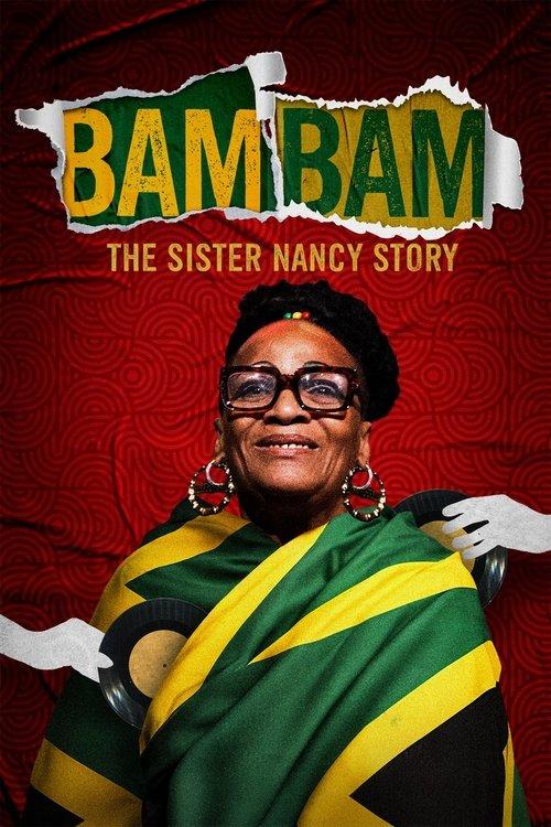 Bam Bam: The Sister Nancy Story filmas online