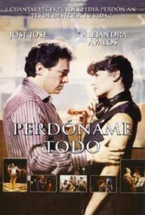 Perdóname Todo filmas online