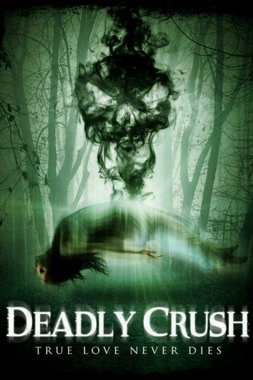 Deadly Crush filmas online