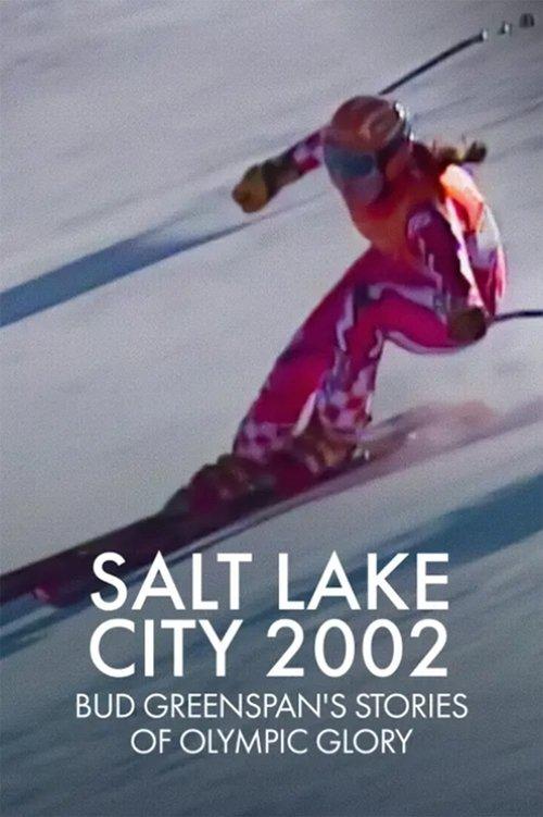 Salt Lake City 2002: Stories of Olympic Glory filmas online