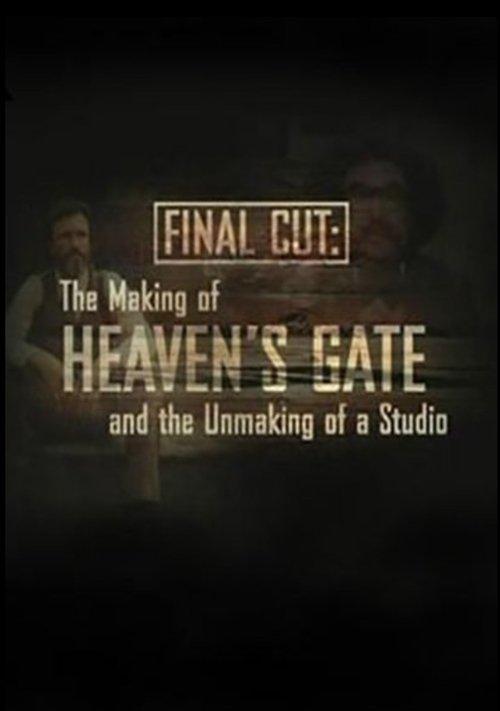 Final Cut: The Making and Unmaking of Heaven's Gate filmas online
