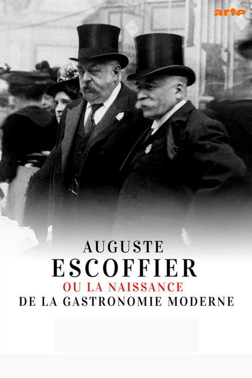 Auguste Escoffier ou la naissance de la gastronomie moderne filmas online