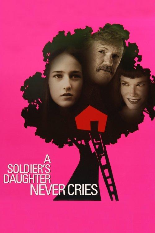 A Soldier's Daughter Never Cries filmas online