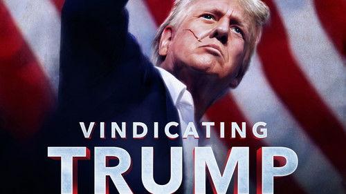 Vindicating Trump filmas žiurėti online