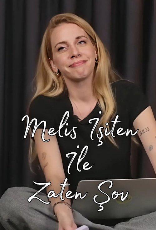 Melis İşiten ile Zaten Şov filmas online