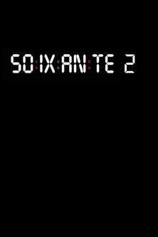 Soixante 2 filmas online