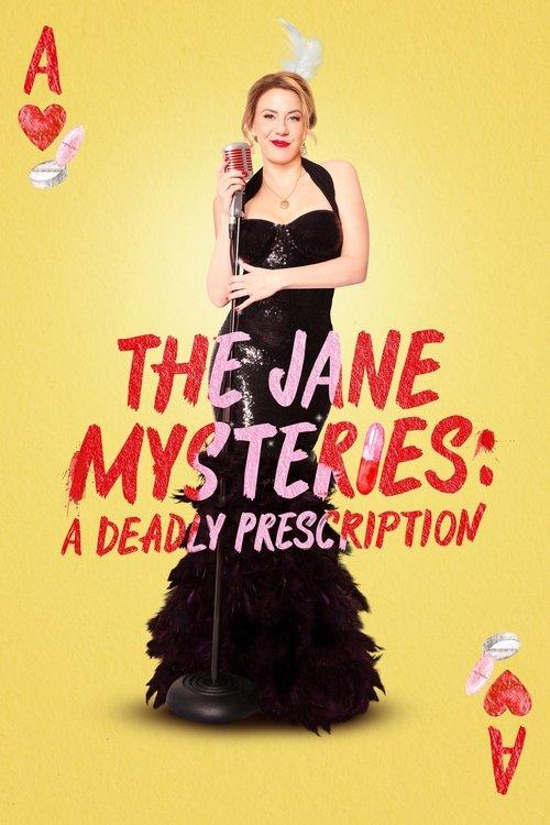 The Jane Mysteries: A Deadly Prescription filmas online