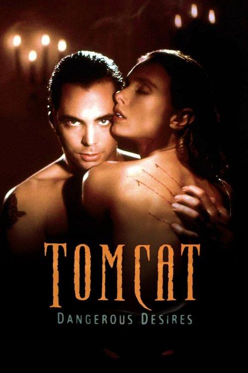 Tomcat: Dangerous Desires filmas online