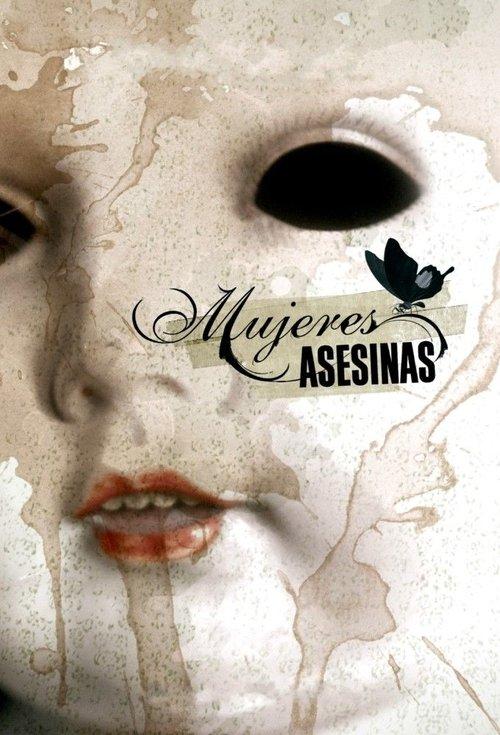 Mujeres asesinas filmas online
