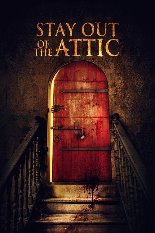 Stay Out of the Attic filmas online