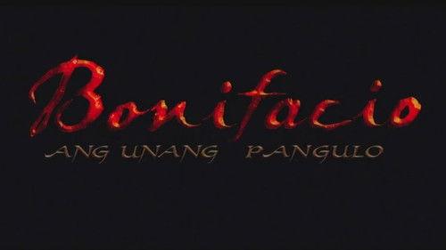 Bonifacio: Ang Unang Pangulo filmas žiurėti online