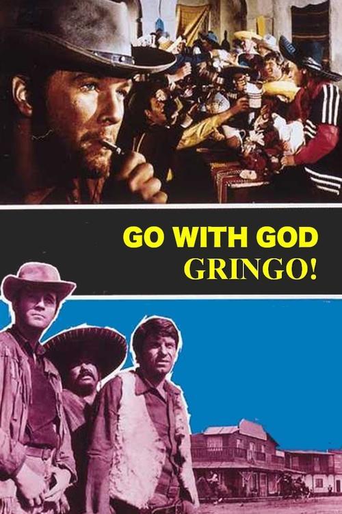 Go with God, Gringo filmas online