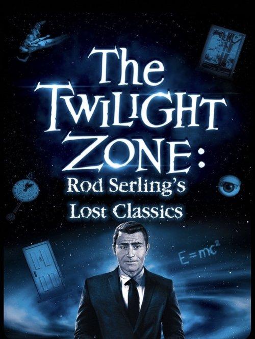 The Twilight Zone: Rod Serling's Lost Classics filmas online