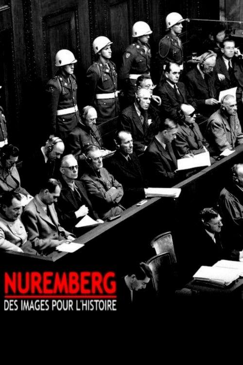 Nuremberg : des images pour l'histoire filmas online