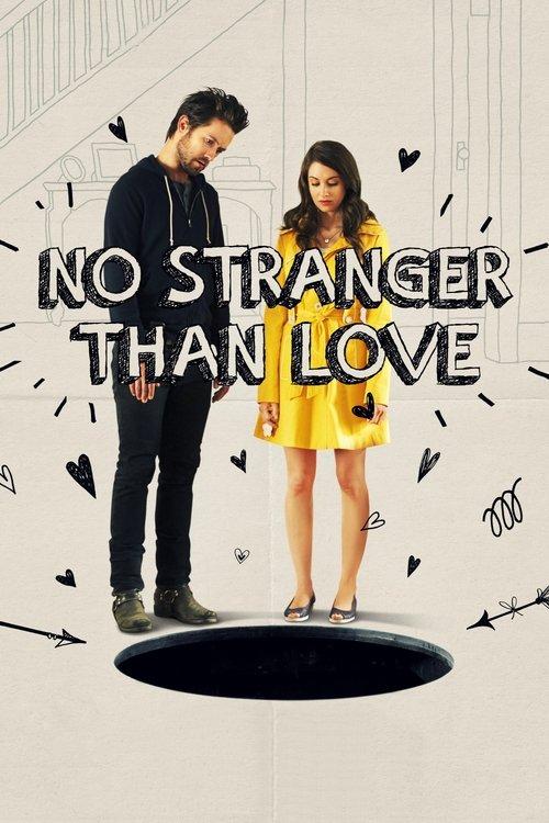 No Stranger Than Love filmas online