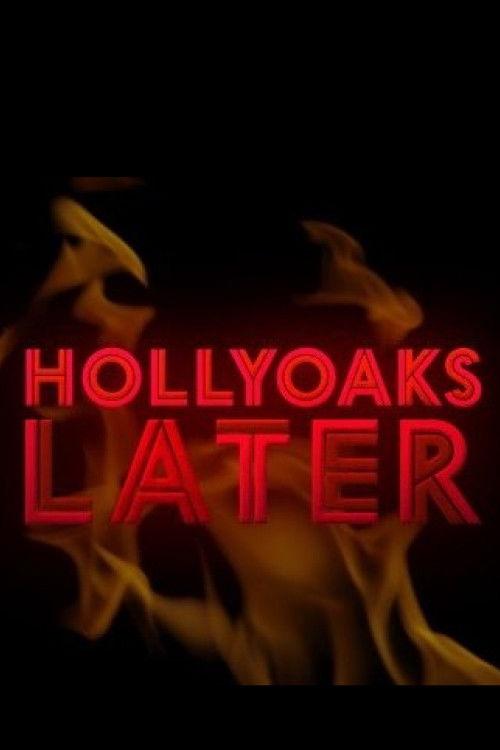 Hollyoaks Later filmas online