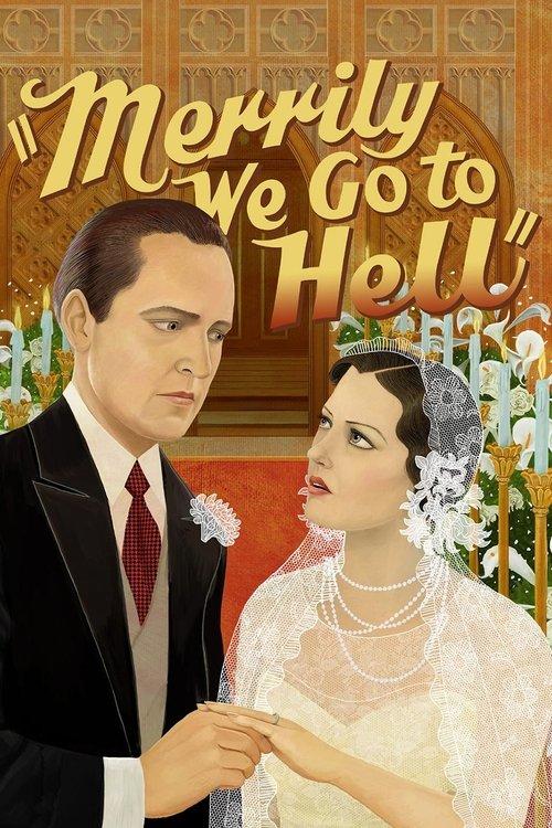 Merrily We Go to Hell filmas online