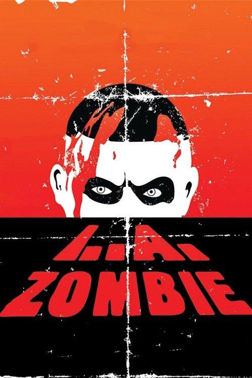 L.A. Zombie filmas online