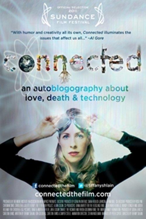 Connected: An Autoblogography About Love, Death & Technology filmas online