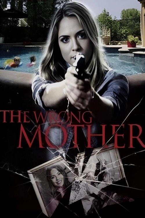 The Wrong Mother filmas online