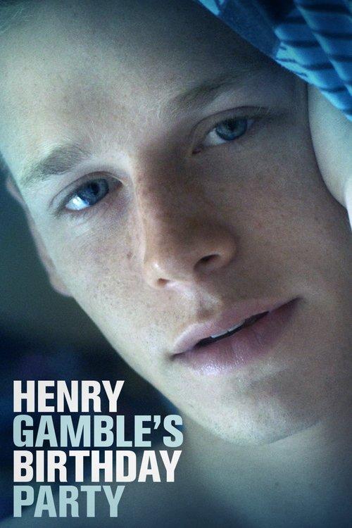 Henry Gamble's Birthday Party filmas online