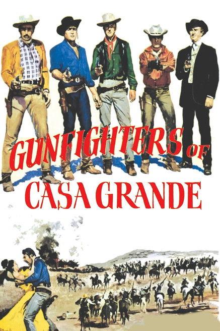 Gunfighters of Casa Grande filmas online