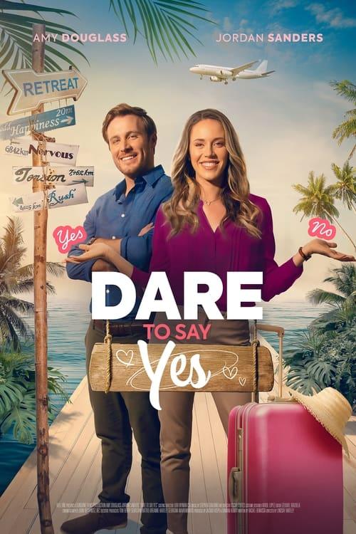 Dare to Say Yes filmas online