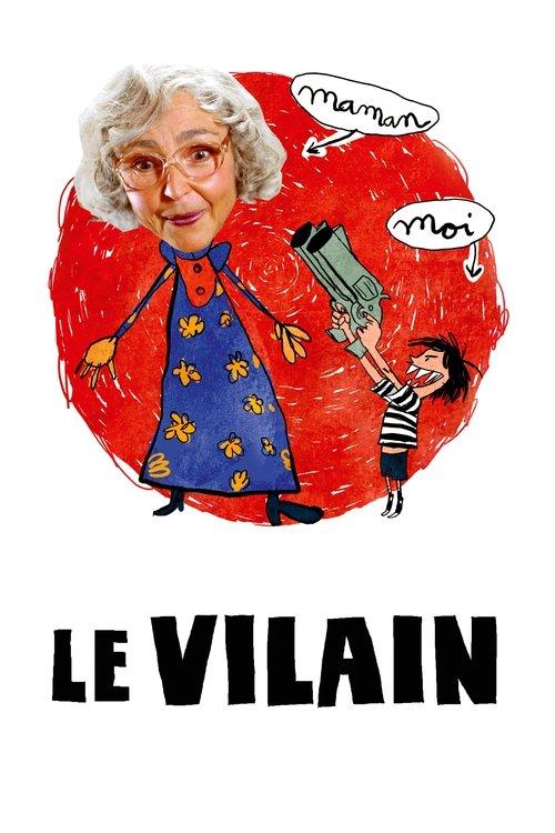 Le Vilain filmas online