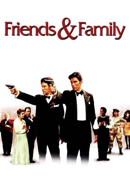 Friends and Family filmas online