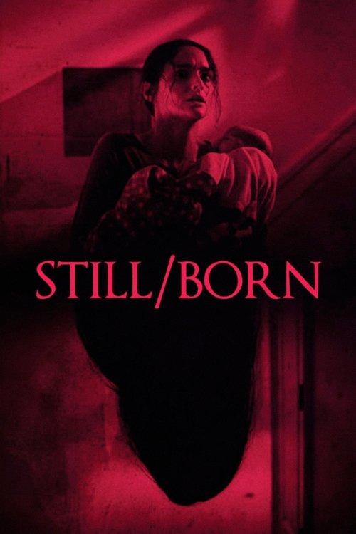 Still/Born filmas online