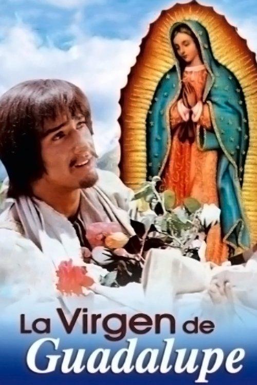 La virgen de Guadalupe filmas online