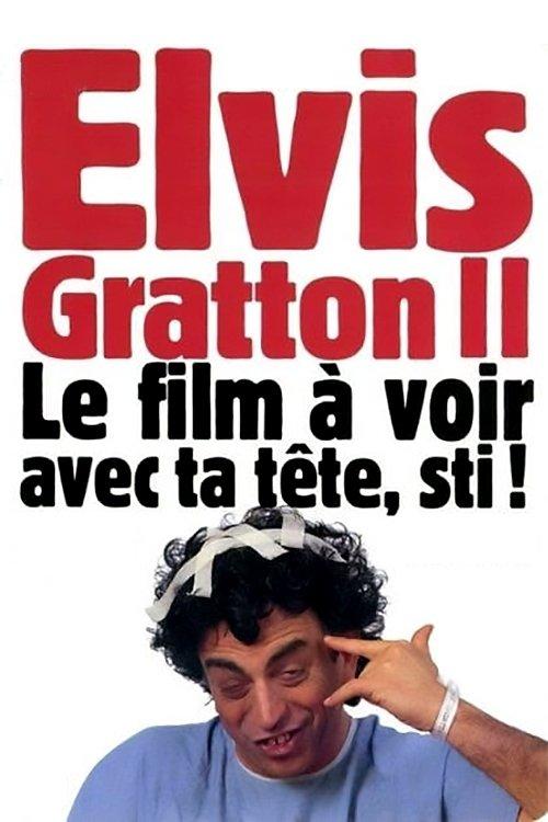 Elvis Gratton 2: Miracle à Memphis filmas online